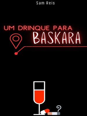 cover image of Um Drinque Para Baskara